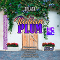 Italian Plum Splash